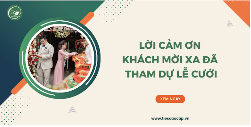 Lời cảm ơn dành cho khách mời từ xa tham dự lễ cưới